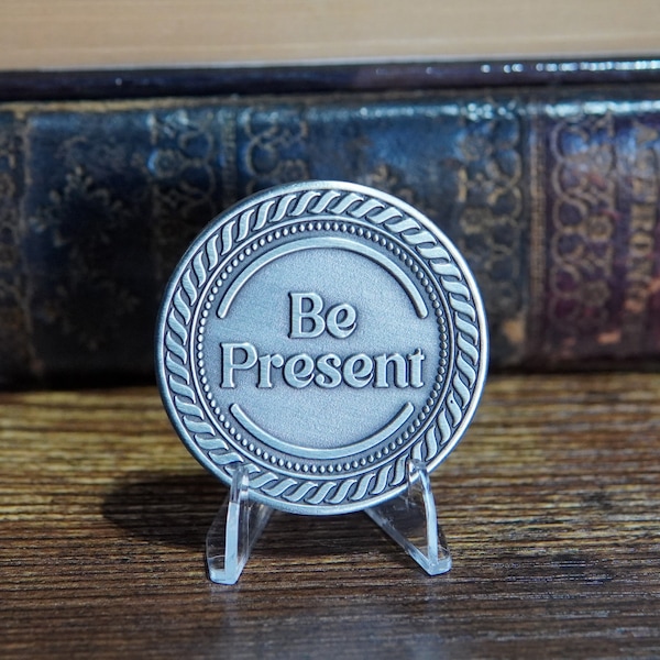 Be Present - Quote Coin - This is a Wonderful Moment - EDC Reminder Mindfulness Meditation Awareness Mind Gift Present Memento Souvenir