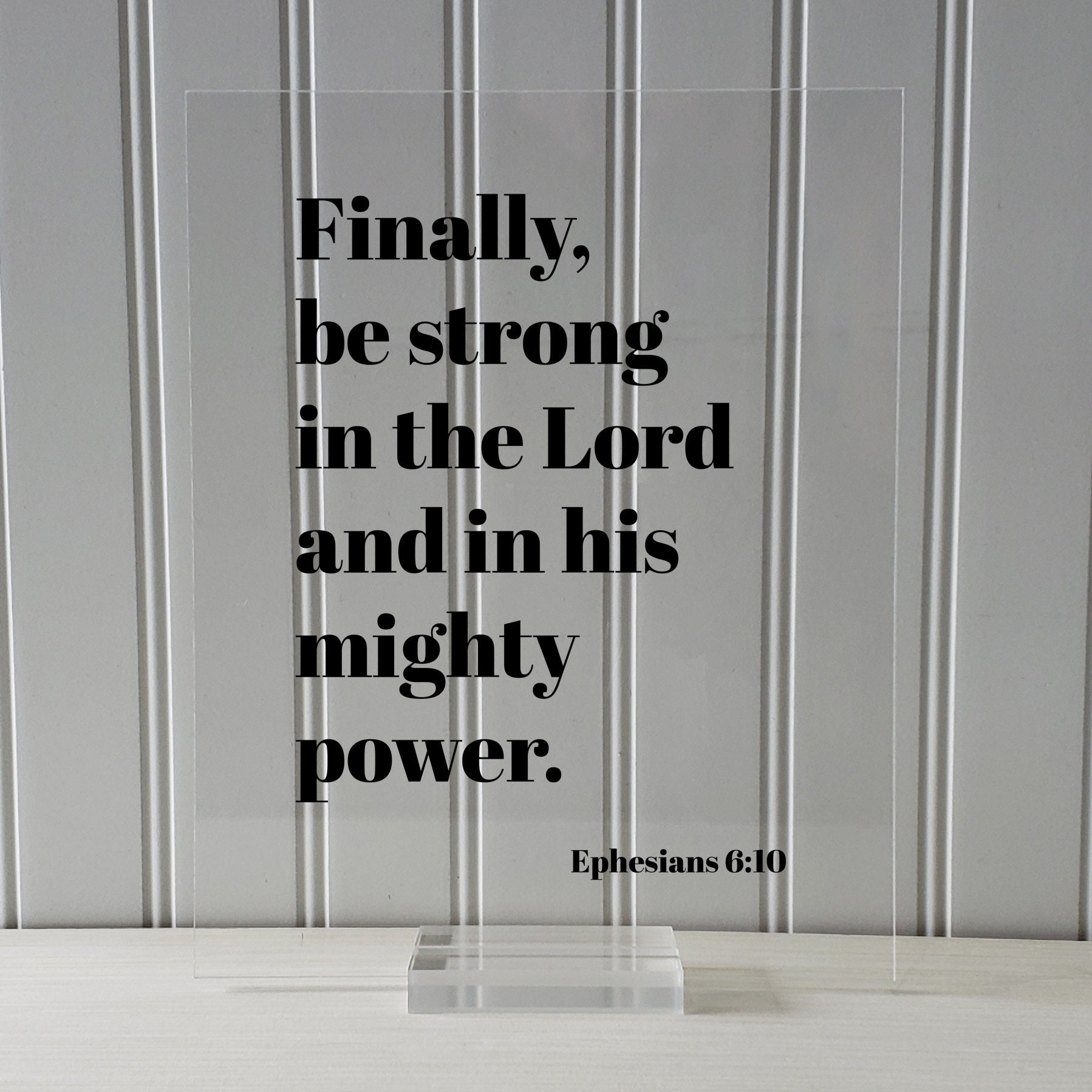 Ephesians 6:10 - Finally Be Strong in the Lord and in His Mighty Power ...