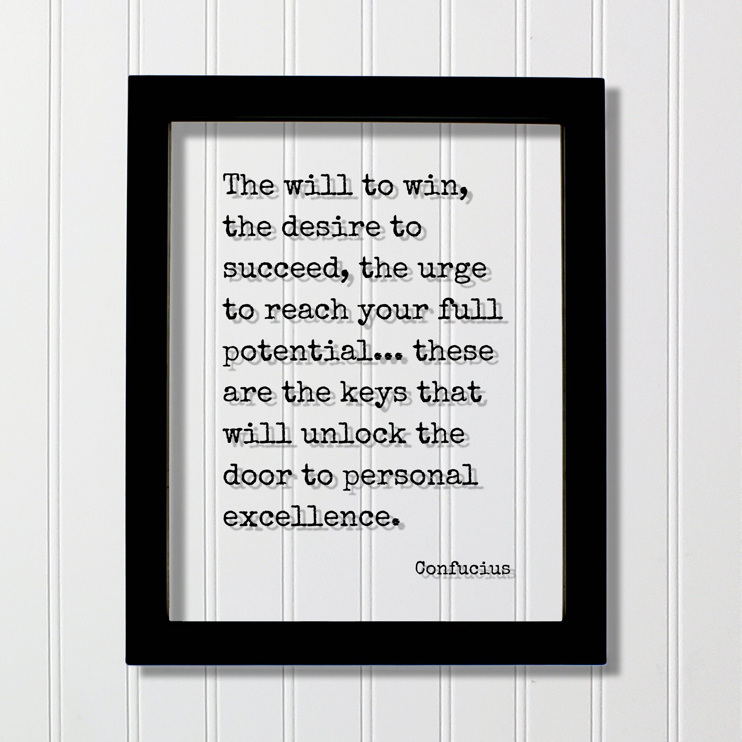Confucius - Quote - the Will to Win Desire to Succeed Urge to
