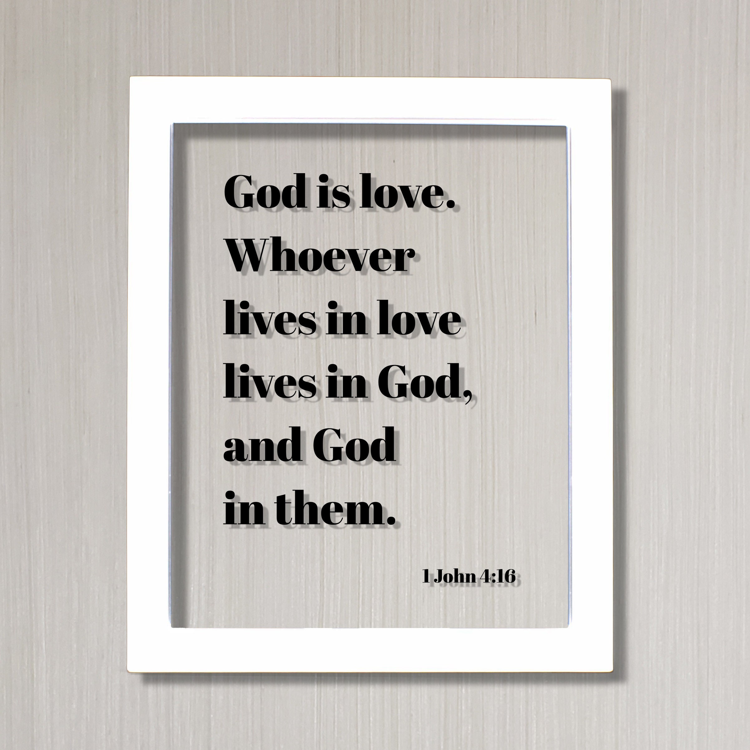 1 John 4:16 - God is Love Whoever Lives in Love Lives in God and God in ...