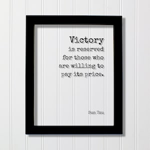 Sun Tzu - Victory is reserved for those who are willing to pay its price. Hard Work Motivation Success Business Progress Inspiration Workout