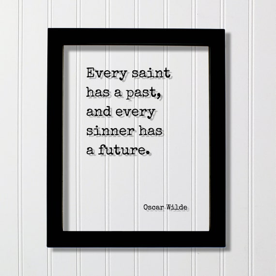 Every Saint Past Every Sinner Future, Philosophy Quote Shirt Every Saint Past Every Sinner Future, Philosophy Quote Shirt