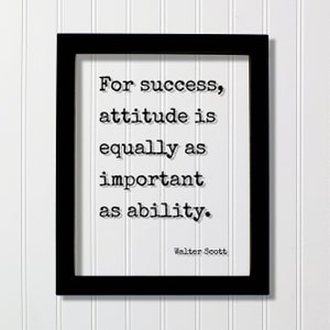 Walter Scott - For success attitude is equally as important as ability - Floating Quote - Hard Work Motivation Business Progress Workout