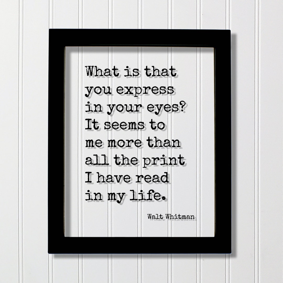 Walt Whitman What is That You Express in Your Eyes It Seems to Me More