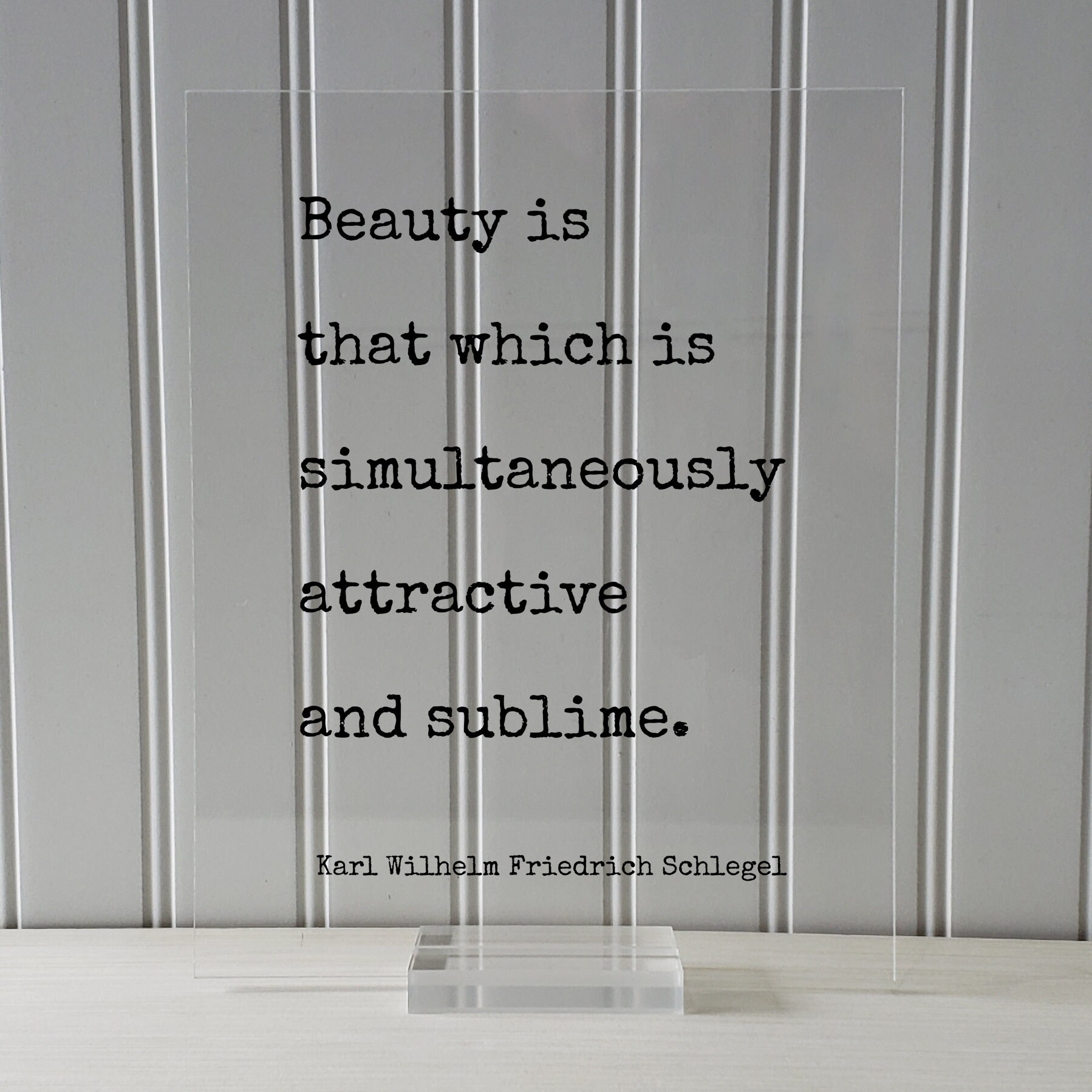 Karl Wilhelm Friedrich Schlegel - Beauty is That Which is Simultaneously  Attractive and Sublime - Floating Quote - Pretty Beautiful Gorgeous - Etsy, image size:1798x1798
