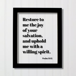 Psalm 51:12 - Restore to me the joy of your salvation and uphold me with a willing spirit - Floating Scripture Bible Verse Christian Decor