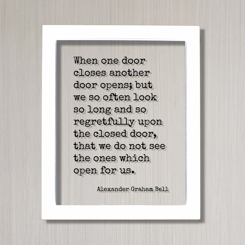 Regretfully Alexander Graham Bell - Floating Quote - When One Door Closes Another ...