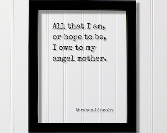Abraham Lincoln Quote, Mother's Day Gift, Floating Acrylic Sign
