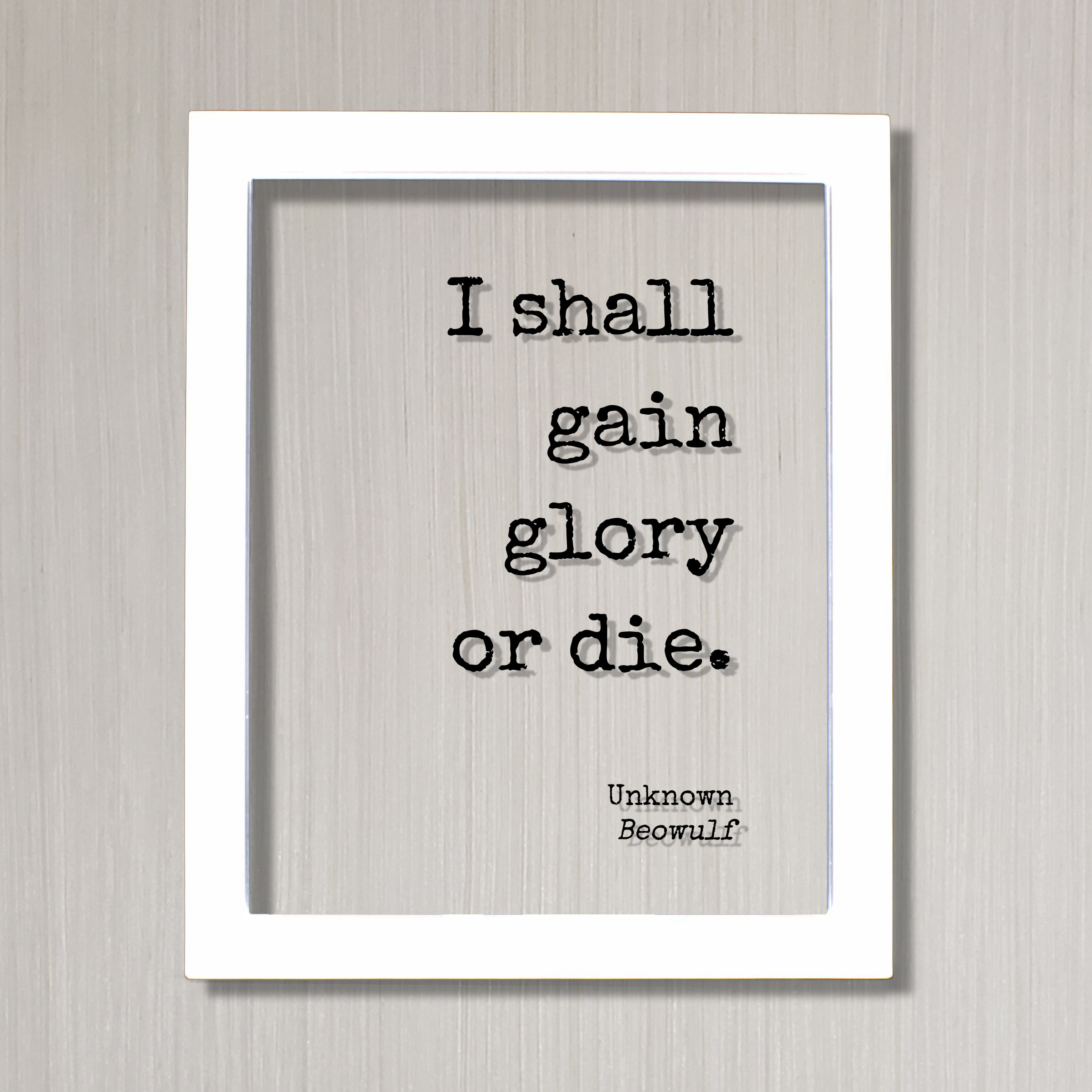 Buy Beowulf - Unknown - I Shall Gain Glory or Die - Victory Success  Leadership Warrior Fighter Triumph Honor Strength Greatness Prestige Renown  Online in India - Etsy, image size:2404x2404