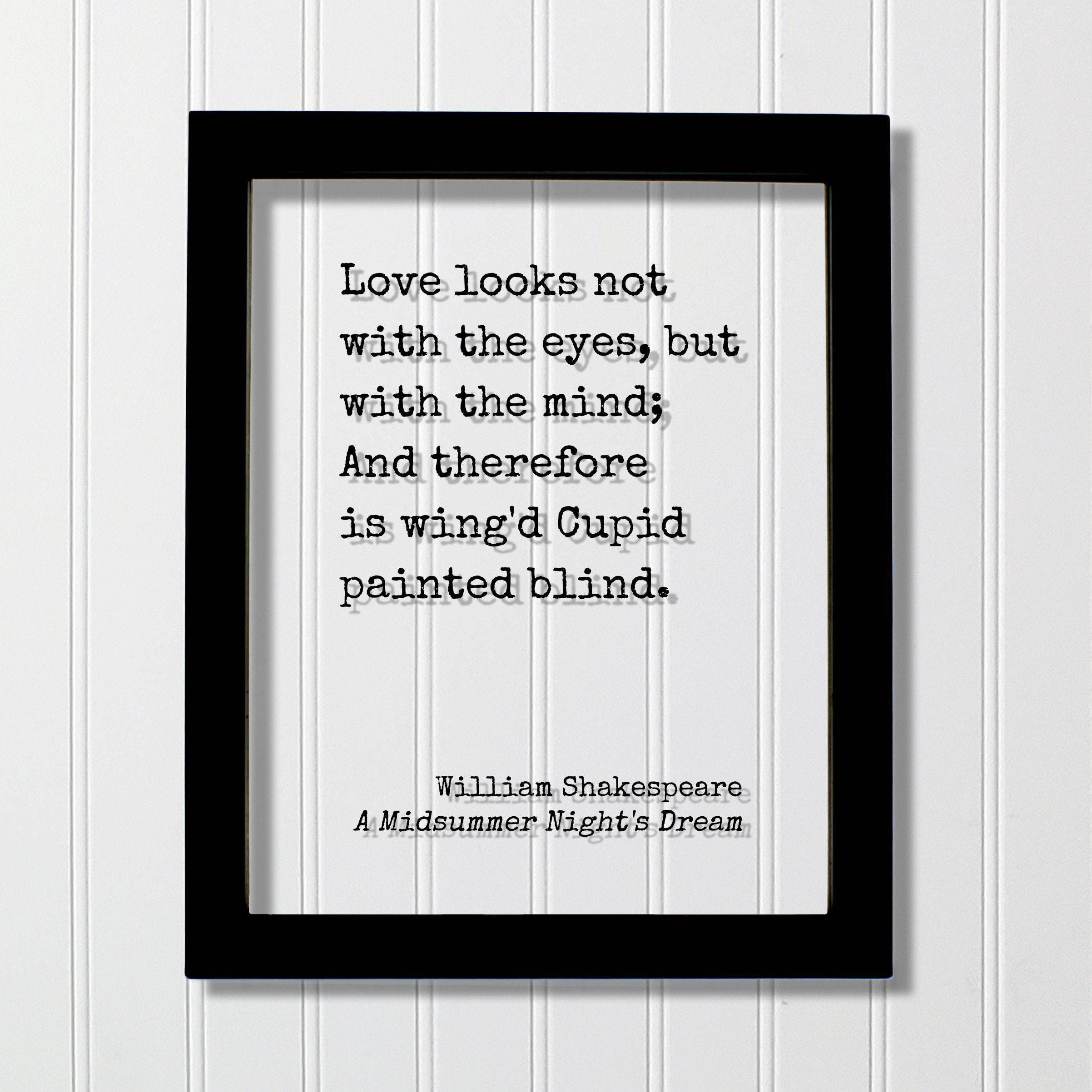 William Shakespeare - A Midsummer Night's Dream - Love Looks Not