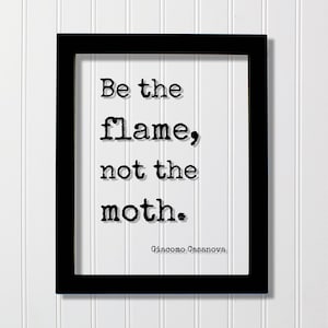 Giacomo Casanova - Citation flottante - Soyez la flamme, pas la mite - Cadeau pour patron Superviseur Mentor Manager Director Business Leader Success