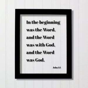Jean 1:1 - Au commencement était la Parole et la Parole était avec Dieu et la Parole était Dieu - Ecriture biblique verset Décoration chrétienne Jésus-Christ
