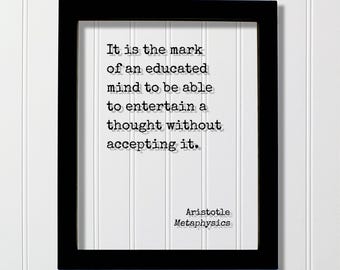 Aristoteles – Metaphysik – Es zeugt von einem gebildeten Geist, einen Gedanken zu erwägen, ohne ihn anzunehmen – Motivation und Inspiration