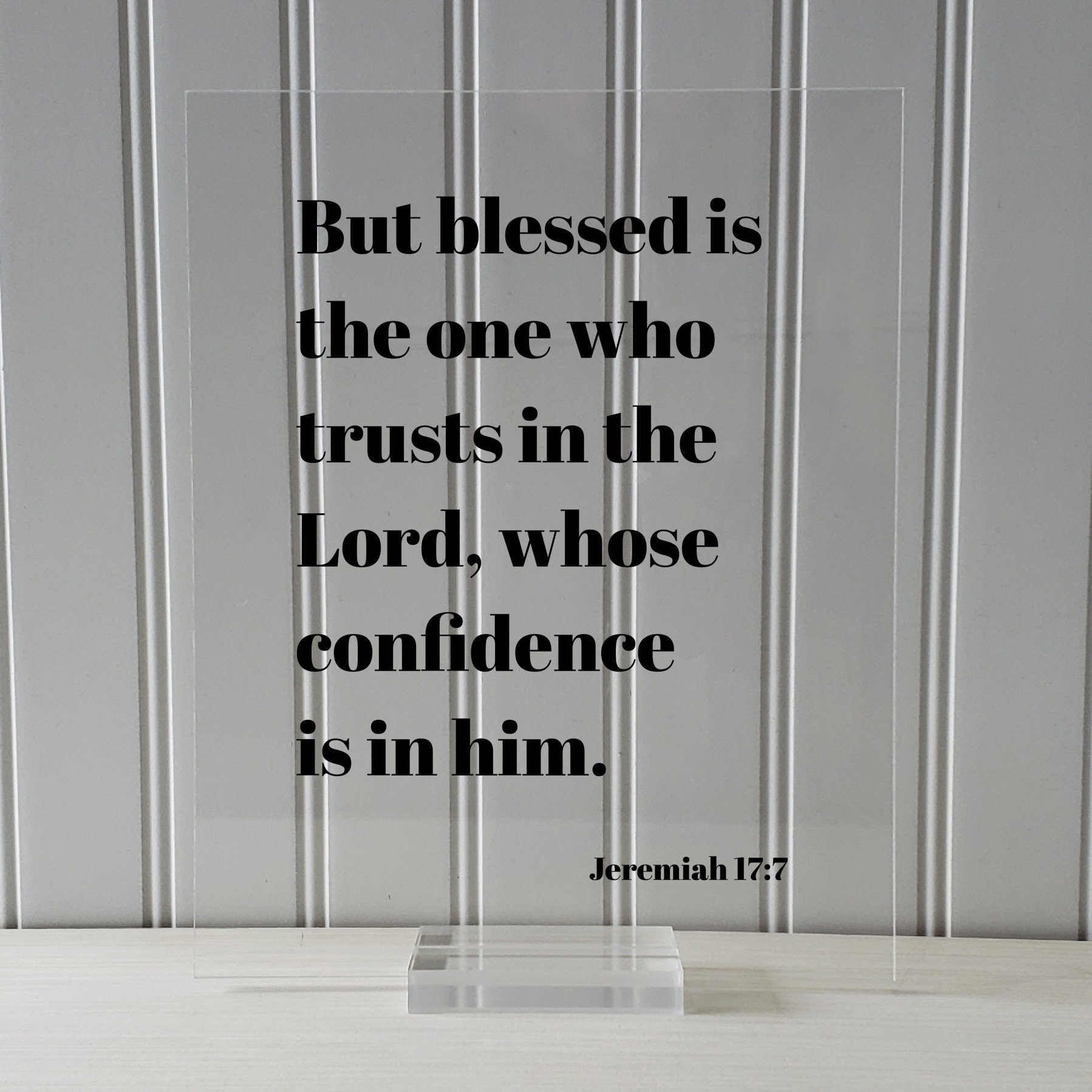 Jeremiah 17:7 - but Blessed is the One Who Trusts in the Lord Whose ...
