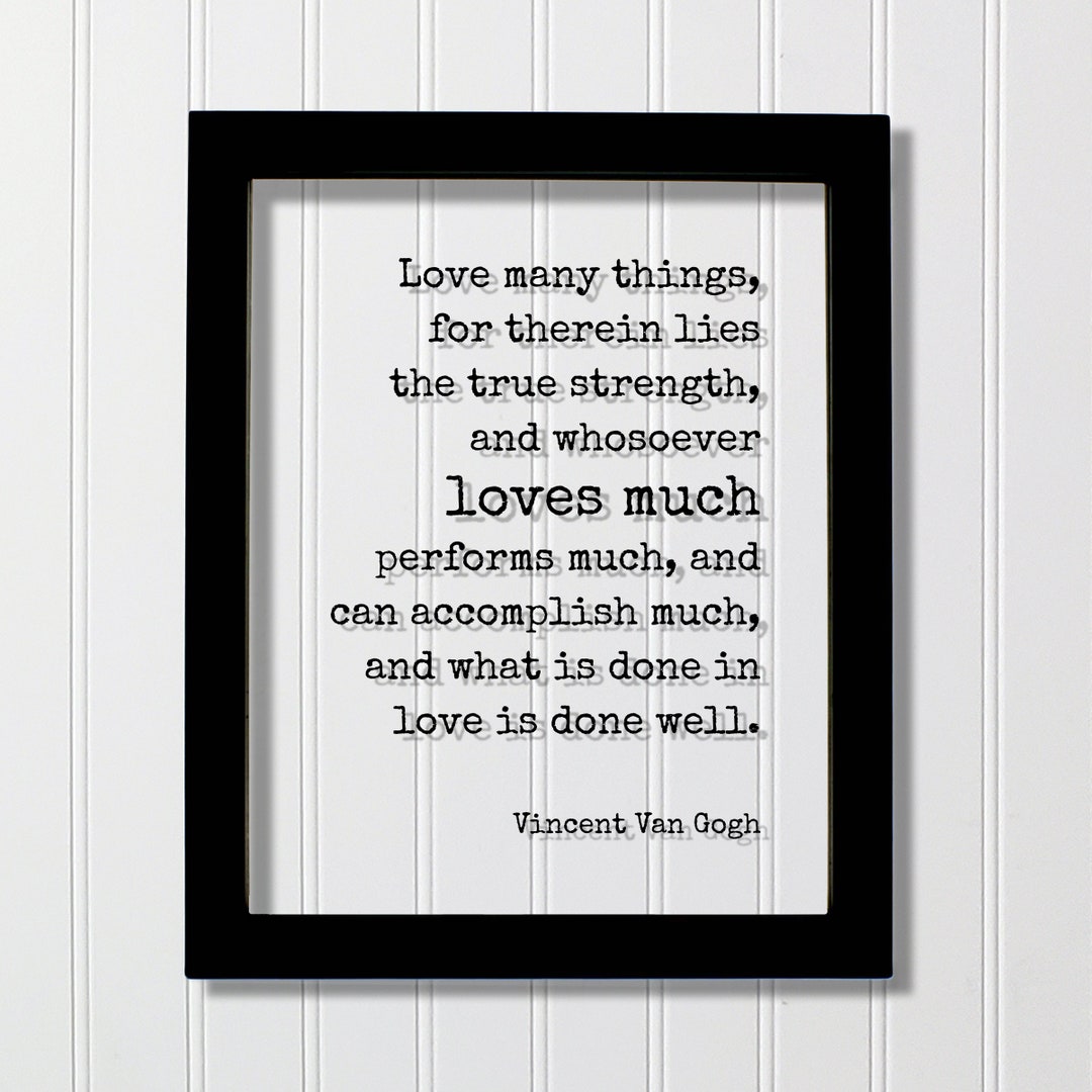 Vincent Van Gogh Love Many Things for Therein Lies the True - Etsy