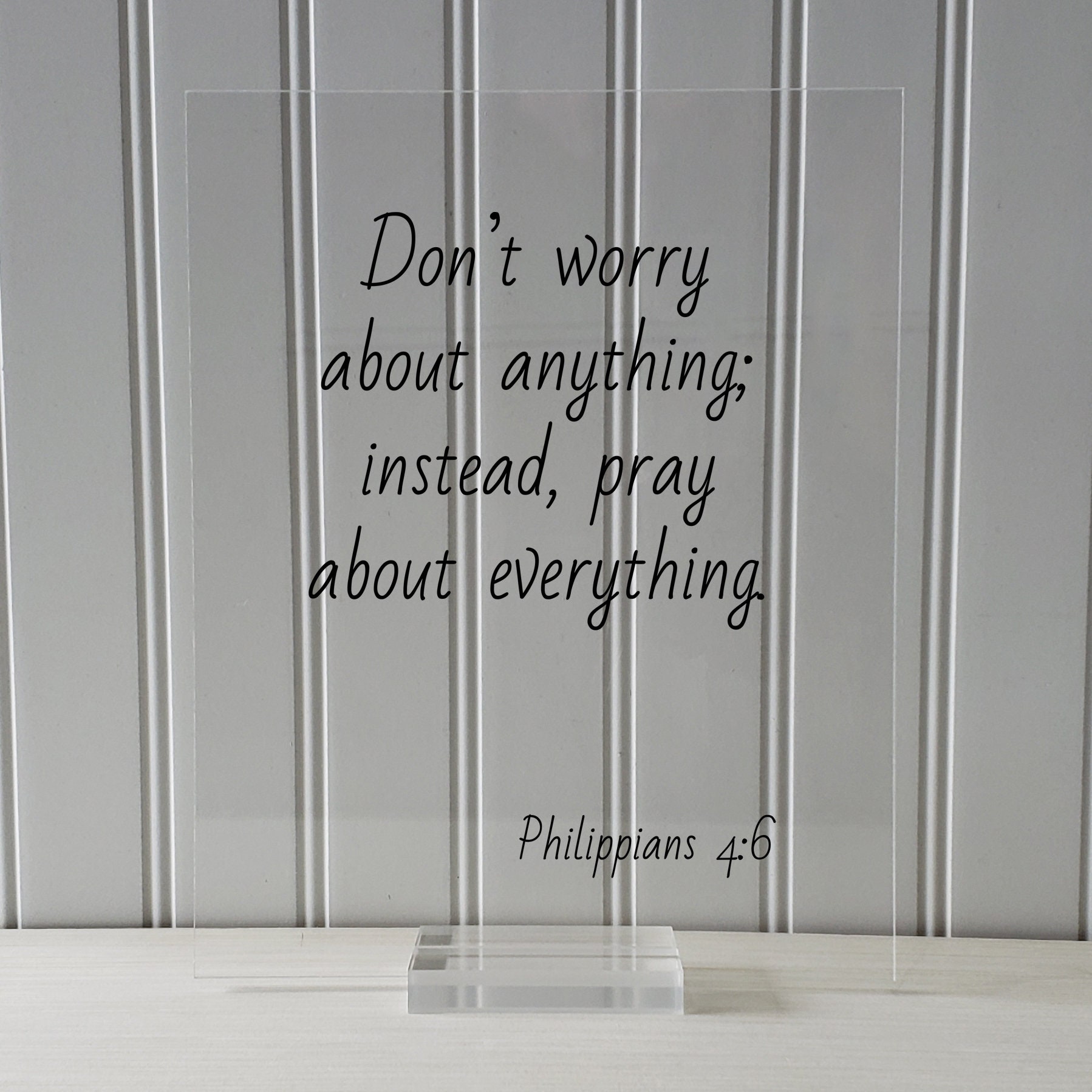 Philippians 4:6 - Don’t Worry About Anything; Instead, Pray About ...