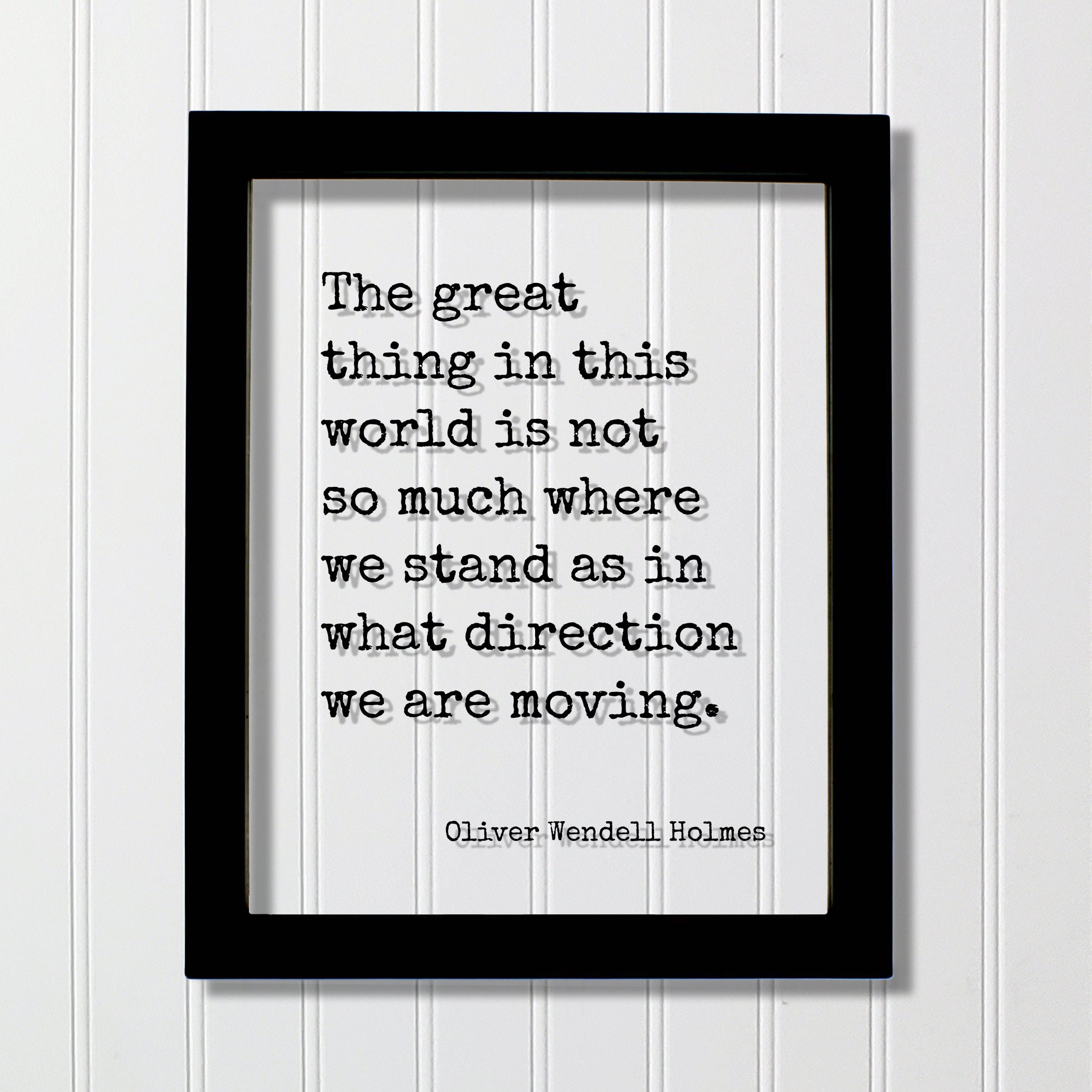 Oliver Wendell Holmes Quotes Oliver Wendell Holmes Floating Quote The Great Thing In | Etsy Ireland