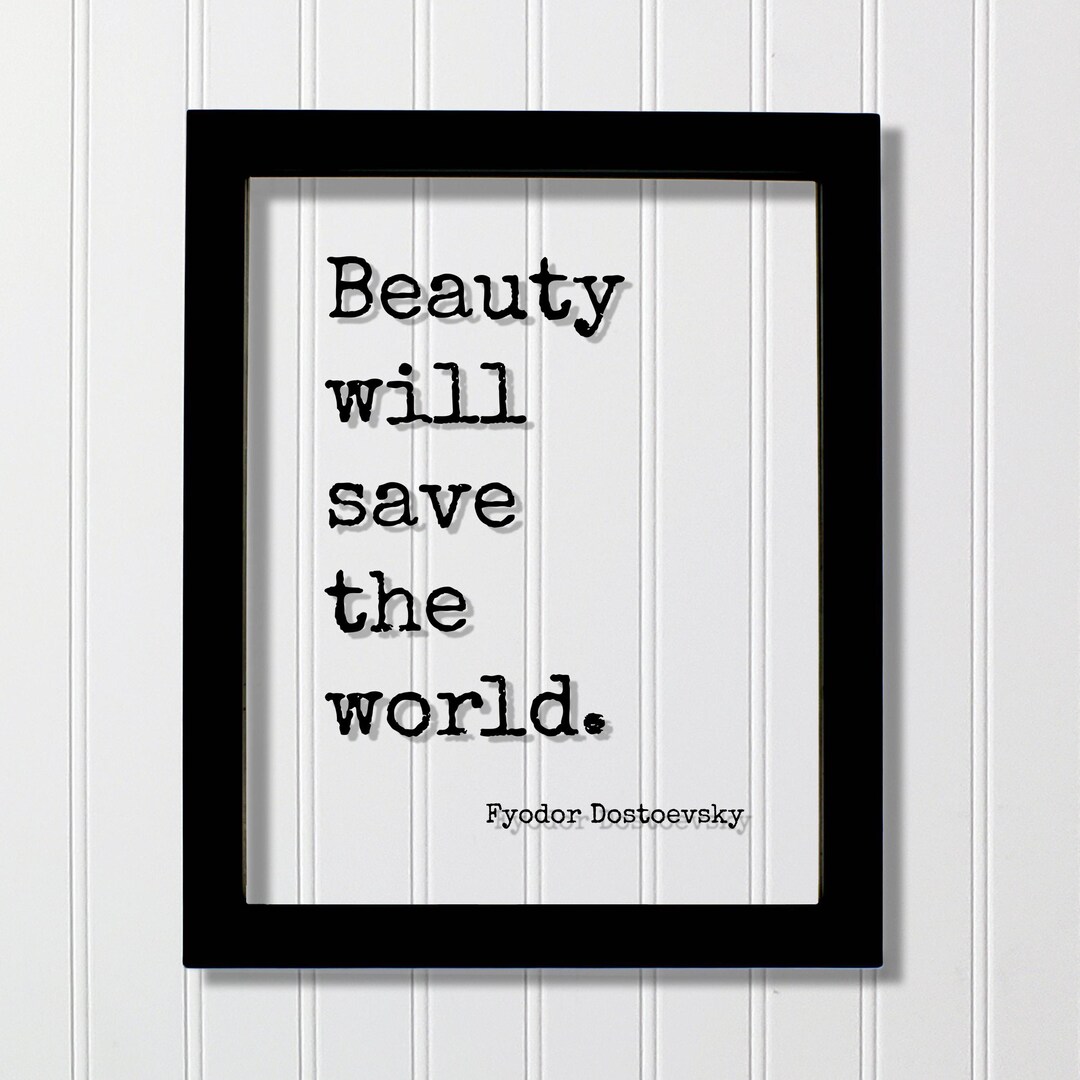 Fyodor Dostoevsky Floating Quote Beauty Will Save the World