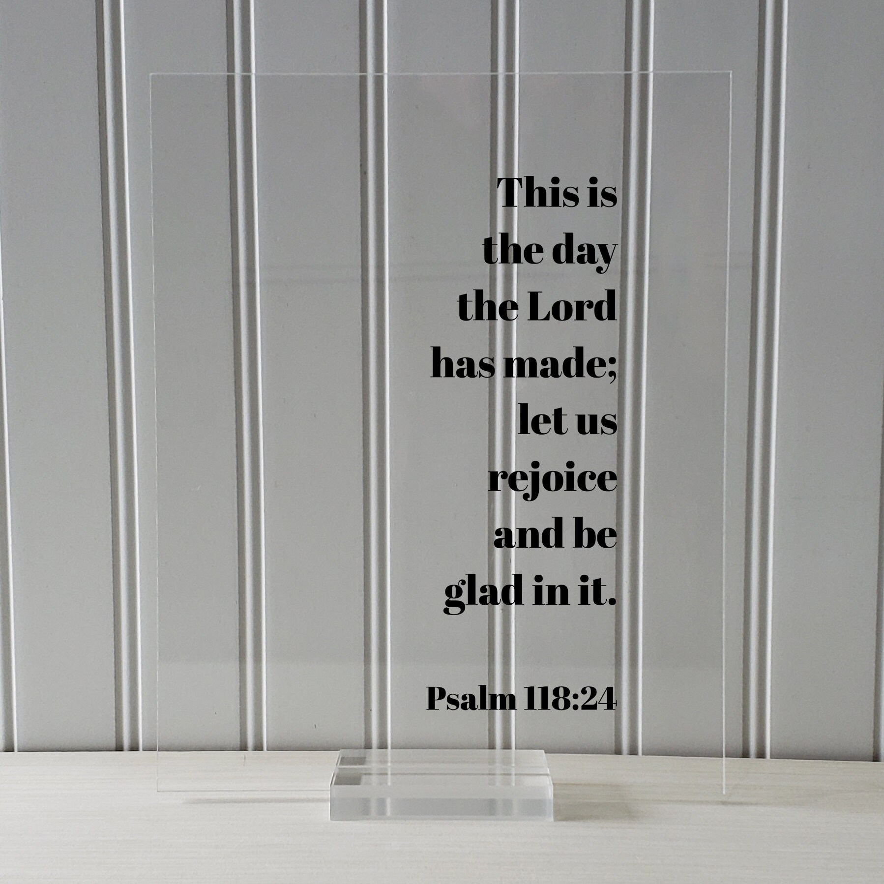 Psalm 118:24 - This is the Day the Lord Has Made; Let Us Rejoice and Be ...
