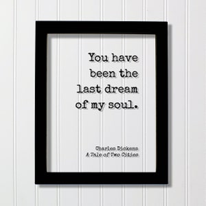Charles Dickens Quote Print - Tale of Two Cities, Love Anniversary Gift