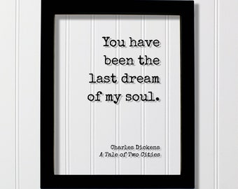 Charles Dickens Quote Print - Tale of Two Cities, Love Anniversary Gift
