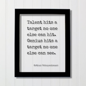 Arthur Schopenhauer - Floating Quote - Talent hits a target no one else can hit. Genius hits a target no one else can see - Artist