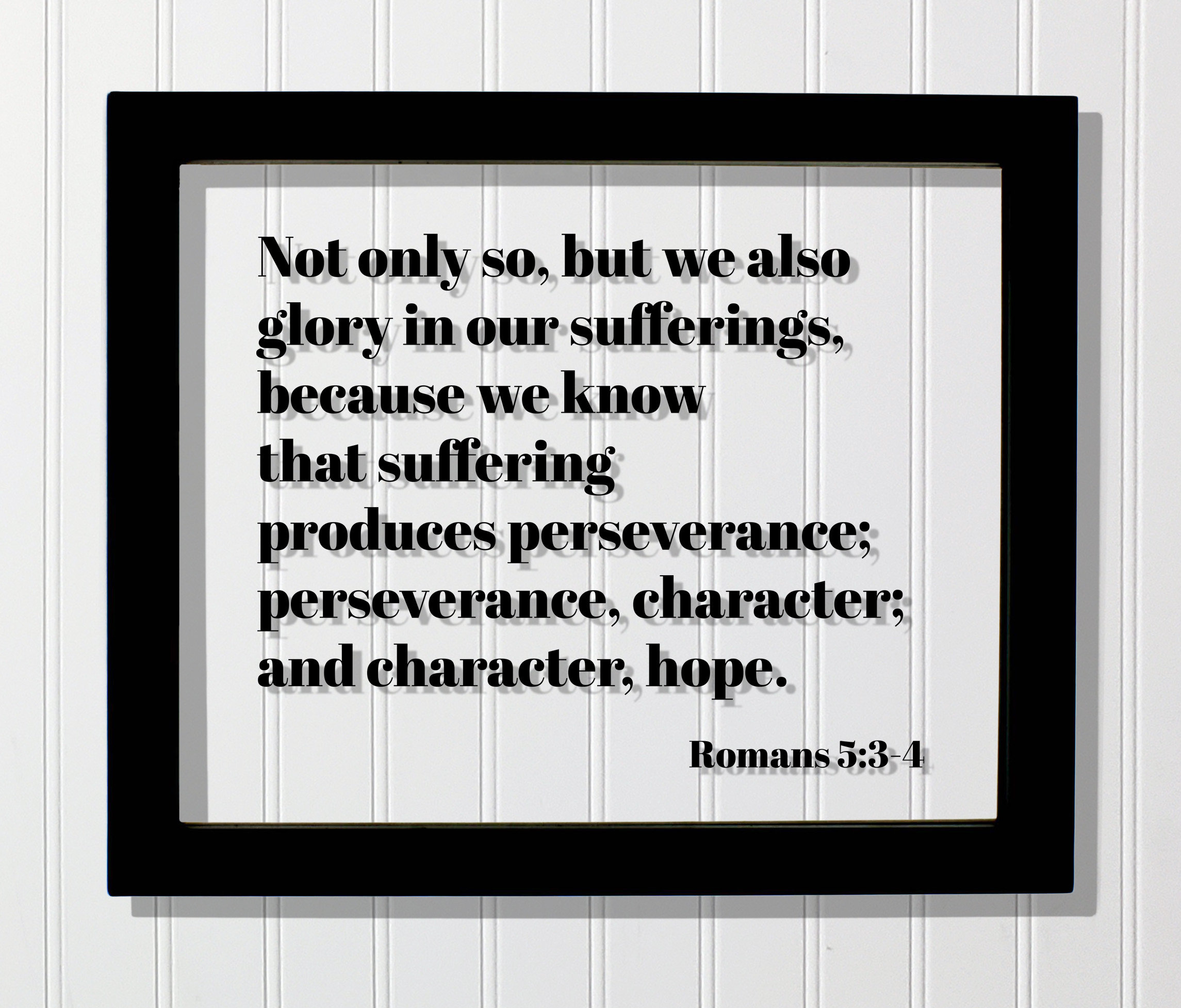 ローマ人への手紙 5:3-4 - それだけでなく、私たちは苦しみを誇りとしています。苦しみが忍耐と人格と希望を生み出すことを私たちは知っています -  聖書の一節 - Etsy 日本, image size:2290x1954
