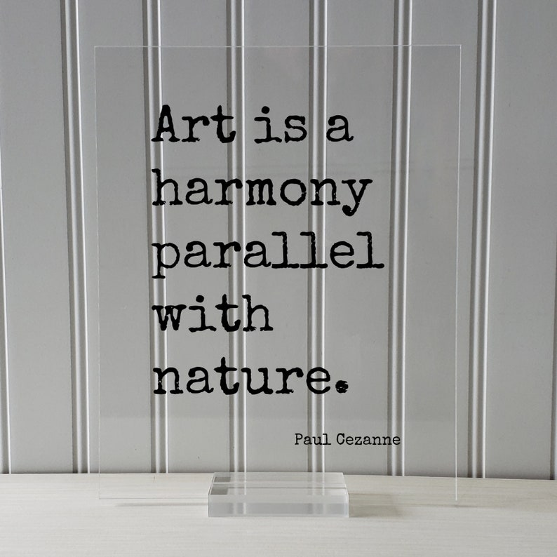 Paul Cezanne - Floating Quote - Art is a Harmony Parallel With Nature ...