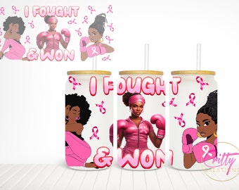 I fight and I Won, Breast Cancer Survivor Libbey 16oz glass can Wrap