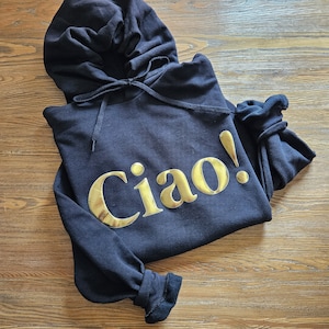 Ciao Sweatshirt, Gift for travelers, Italian Quote Sweatshirt, Italy Lovers gift, Italy Sweater, Ciao Bella, Ciao Hoodie image 8