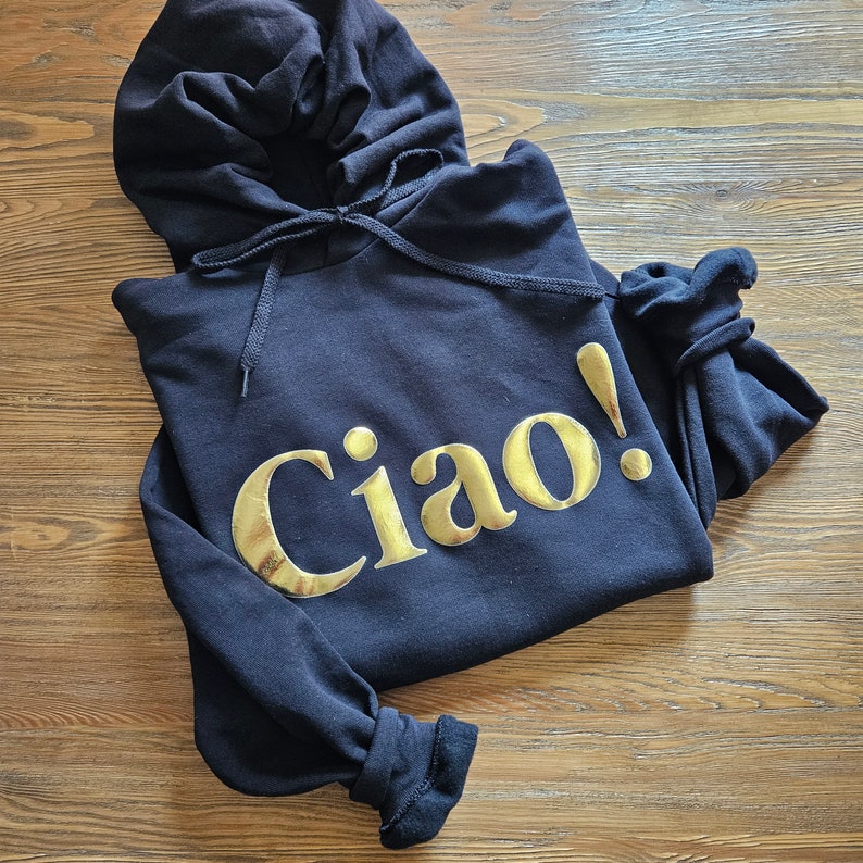 Ciao Sweatshirt, Gift for travelers, Italian Quote Sweatshirt, Italy Lovers gift, Italy Sweater, Ciao Bella, Ciao Hoodie zdjęcie 8