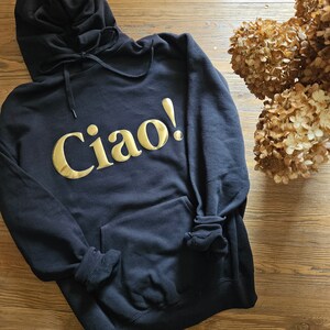 Ciao Sweatshirt, Gift for travelers, Italian Quote Sweatshirt, Italy Lovers gift, Italy Sweater, Ciao Bella, Ciao Hoodie zdjęcie 2