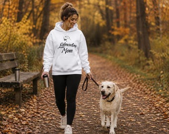 Labrador Mom Hoodie, Labrador Sweatshirt, Lab Lover Gift, Dog Mom Gift, Labrador Gift for Women, Lab Mom Hoodie