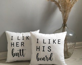 I Like Her Butt I Like His Beard,  Gift Couple PillowCases, Bridal Shower, Wedding, Anniversary Pillowcases, Engagement Newlywed Gifts