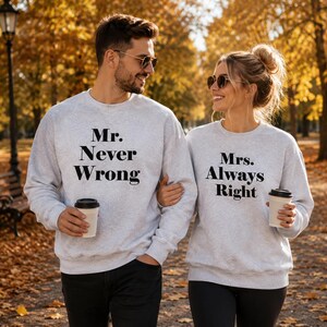 Mr Never Wrong Mrs Always Right Sweatshirts, Matching Couple Hoodies, Funny Wedding Gift for Husband and Wife, Anniversary Gift