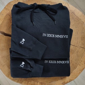 Custom Embroidered Roman Numeral Hoodie, Embroidered Couples Hoodie, Personalized Gift Date Hoodie Initial on Sleeve, 1st Anniversary Gift