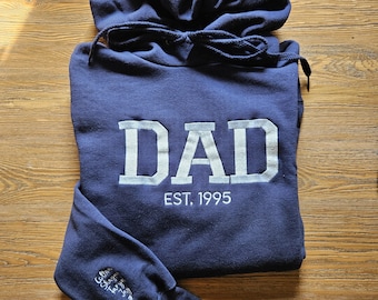 Personalized Dad Sweatshirt with Kid Names on Sleeve, Embroidered Dad Hoodie, New Dad Gift, Dad Sweatshirt, Dad EST Crewneck, Daddy Shirt