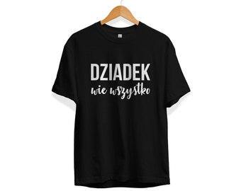 Dziadek wie wszystko, Gifts for Grandad, Polish Grandad, Polish Grandfather, Dziadek, Gift for Dziadek, Prezent dla Dziadka, Gift Dziadek