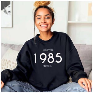 40th Birthday Sweatshirt: Limited 1985 Edition