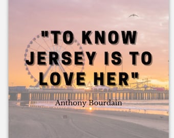 To Know Jersey is to Love Her" Anthony Bourdain Magnet