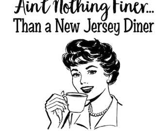 Ain’t Nothing Finer than a NJ Diner Sticker or Magnet