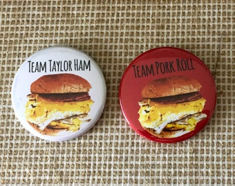 Team Pork Roll or Team Taylor Ham Pins