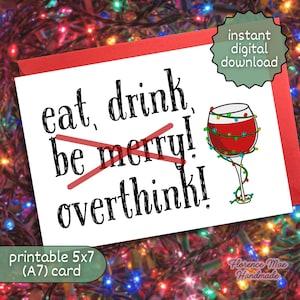 Eet, drink, denk na over grappige kerstkaart [digitale instant download, woordspelingkaart, rode wijn, cadeau geestelijke gezondheid, kerstangst]