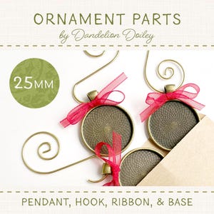 May include: Ornament parts including pendants, hooks, red ribbon, and bases. The pendants are bronze-colored with a circular design, and the hooks are gold-colored. The text reads "Ornament Parts by Dandelion Doiley" and "25mm".