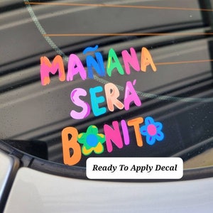 Mañana Sera Bonito car vehicle window decal-Mañana Sera Bonito car window vinyl decal-Karol G car window vinyl decal-Karol G decal-Bichota