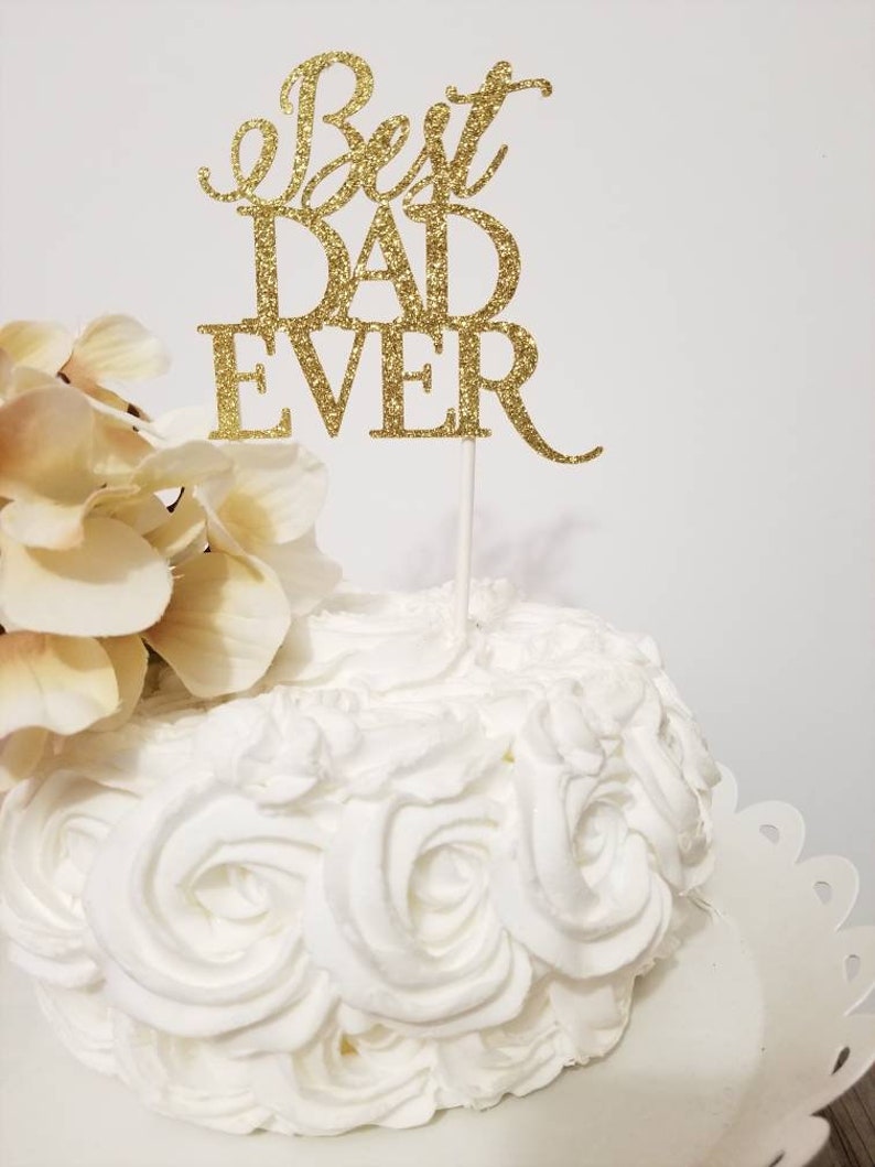 Make Dad Feel Extra Special with These Father's Day Cake Topper Ideas