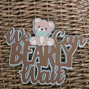 We can bearly wait cake topper-Baby bear shower cake topper-Teddy theme baby shower cake topper-Baby bear topper-We can bearly wait shower Mint