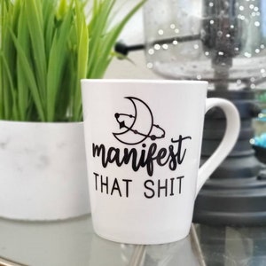 Manifest funny coffee mug-Manifest coffee mug-Funny coffee mug-Manifest mug -Manifest mug gift-Manifest gift-Manifest gift mug-gifts for her
