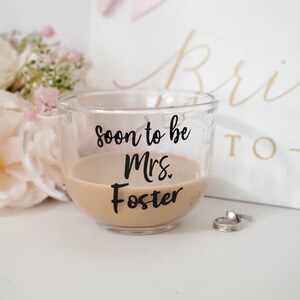Soon to be Mrs mug-Mrs Coffee mug-Bride to be mug-Mrs Mug-Bride mug gift-Mrs Glass mug-Soon to be-Bride to be gift-Engagement mug gift-bride