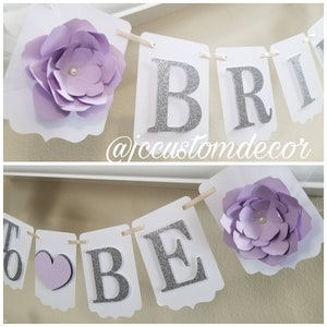 Bride To Be Banner-Bride to be flower banner-Miss To Mrs Banner-wedding banner-bridal banner-bridal shower banner-lavender wedding-lavender